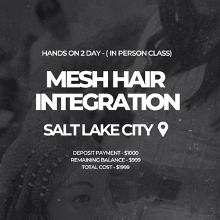 SALT LAKE UT - 20th & 21st September 2026 - KC Mesh Hair Integration Class (DEPOSIT ONLY)